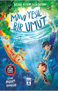 Mavi Yeşil Bir Umut Mavi Yeşil Bir Umut