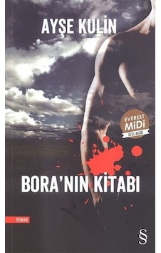 Bora'nın Kitabı-Midi Boy - Ayşe Kulin - Everest Yayınları Bora'nın Kitabı-Midi Boy - Ayşe Kulin - Everest Yayınları