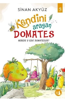 Kendini Arayan Domates - 3 - Sinan Akyüz - Büyülü Fener