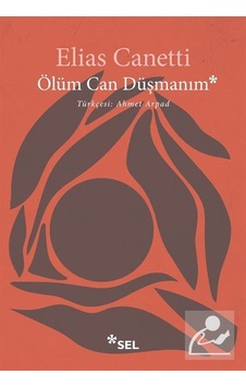 Ölüm Can Düşmanım / Elias Canetti