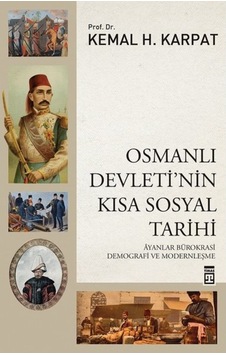 Osmanlı Devleti'Nin Kısa Sosyal Tarihi Osmanlı Devleti'Nin Kısa Sosyal Tarihi