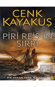 Piri Reis'in Sırrı - Bir Hakan Geda Macerası - Cenk Kayakuş - Kanon Kitap