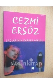 Saçlarının Kardeş Kokusu - Cezmi Ersöz