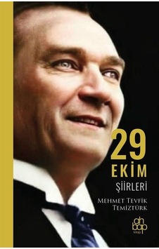 29 Ekim Şiirleri / Mehmet Tevfik Temiztürk 29 Ekim Şiirleri / Mehmet Tevfik Temiztürk