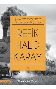 Gurbet Hikayeleri - Yer Altında Dünya Var - Refik Halid Karay - İnkılap Kitabevi Gurbet Hikayeleri - Yer Altında Dünya Var - Refik Halid Karay - İnkılap Kitabevi