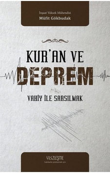 Kur'an ve Deprem - Müfit Gökbudak - Yüzleşme Kur'an ve Deprem - Müfit Gökbudak - Yüzleşme