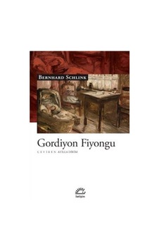 Gordiyon Fiyongu - Bernhard Schlink - İletişim Yayınları