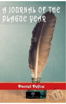 A Journal of the Plague Year - Daniel Defoe - Platanus Publishing A Journal of the Plague Year - Daniel Defoe - Platanus Publishing