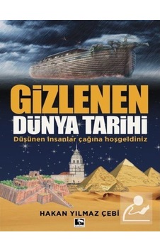 Gizlenen Dünya Tarihi / Hakan Yılmaz Çebi 9786052232965 Gizlenen Dünya Tarihi / Hakan Yılmaz Çebi 9786052232965