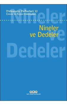 Psikanaliz Defterleri 13: Çocuk Ve Ergen Çalışmaları - Nineler Ve Dedeler - Ybve-664917 Psikanaliz Defterleri 13: Çocuk Ve Ergen Çalışmaları - Nineler Ve Dedeler - Ybve-664917