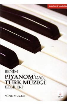 Benim Piyanomdan Türk Müziği Ezgileri Mine Mucur