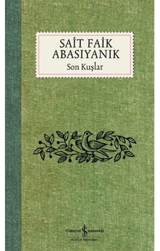 Son Kuşlar - Sait Faik Abasıyanık - Türkiye Iş Bankası Kültür Yay