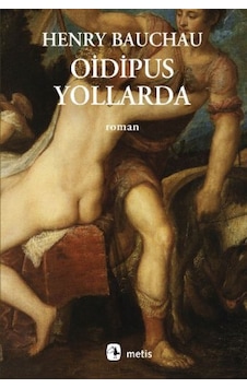 Oidipus Yollarda - Henry Bauchau - Metis Yayınları
