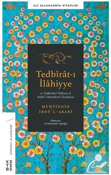 Tedbirat-I Ilahiyye - Ibnü'L Arabi Tedbirat-I Ilahiyye - Ibnü'L Arabi