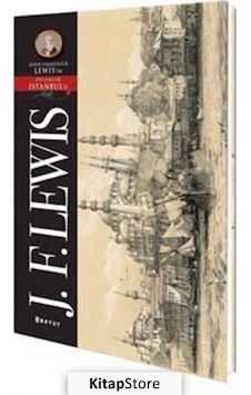 John FrederickLewis - İstanbul Pitoresk- Boyut Yayın Grubu John FrederickLewis - İstanbul Pitoresk- Boyut Yayın Grubu