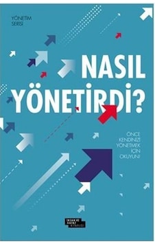 Nasıl Yönetirdi ? / Mehmet Numan Tanır Nasıl Yönetirdi ? / Mehmet Numan Tanır