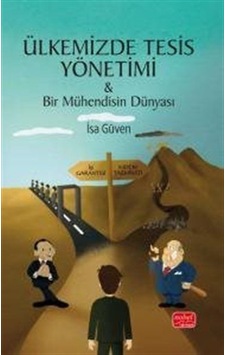 Ülkemizde Tesis Yönetimi / İsa Güven Ülkemizde Tesis Yönetimi / İsa Güven