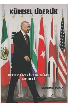 Küresel Liderlik / Dr. Mehmet Duman Küresel Liderlik / Dr. Mehmet Duman