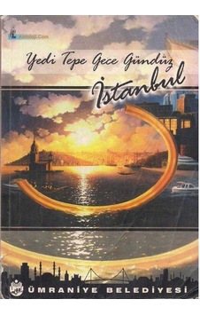 Yedi Tepe Gece Gündüz İstanbul Yedi Tepe Gece Gündüz İstanbul