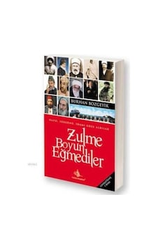Zulme Boyun Eğmediler - Burhan Bozgeyik