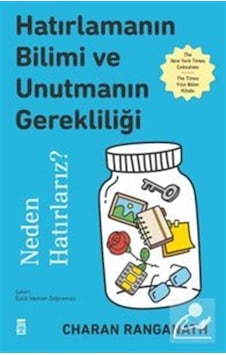 Hatırlamanın Bilimi Ve Unutmanın Gerekliliği Neden Hatırlarız ... Hatırlamanın Bilimi Ve Unutmanın Gerekliliği Neden Hatırlarız ...