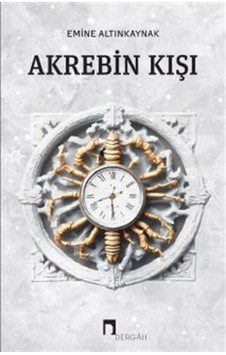 Akrebin Kışı / Emine Altınkaynak Akrebin Kışı / Emine Altınkaynak