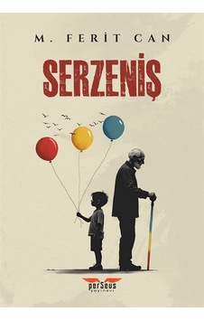Serzeniş / M. Ferit Can Serzeniş / M. Ferit Can