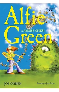 Alfie Green ve Arı Şişe Çetesi - Joe O'brien - Yediveren Çocuk Alfie Green ve Arı Şişe Çetesi - Joe O'brien - Yediveren Çocuk