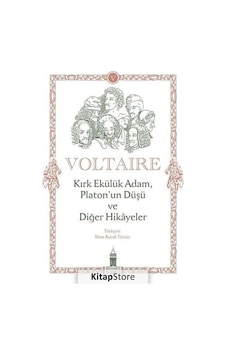 Kırk Ekülük Adam Platon'un Düşü ve Diğer Hikayeler - François Marie Arouet Voltaire - Beyoğlu Kitabevi Kırk Ekülük Adam Platon'un Düşü ve Diğer Hikayeler - François Marie Arouet Voltaire - Beyoğlu Kitabevi
