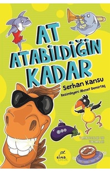 At Atabildiğin Kadar - Serhan Kansu - Elma Yayınevi