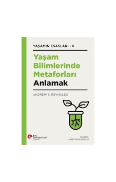 Yaşam Bilimlerinde Metaforlar Ve Anlamları Üzerine Çalışma