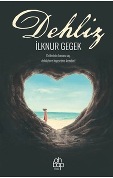Dehliz - İlknur Gegek - Ahbap Kitap Dehliz - İlknur Gegek - Ahbap Kitap
