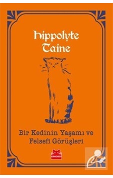 Bir Kedinin Yaşamı Ve Felsefi Görüşleri / Hippolyte Taine 9786052986394