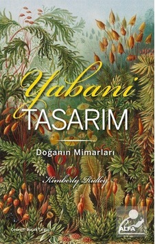 Yabani Tasarım Renkli Resimli / Kimberly Ridley Yabani Tasarım Renkli Resimli / Kimberly Ridley