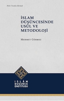 İslam Düşüncesinde Usül Ve Metodoloji İslam Düşüncesinde Usül Ve Metodoloji