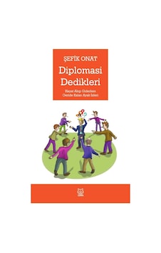 Diplomasi Dedikleri - Şefik Onat - Luna Yayınları Diplomasi Dedikleri - Şefik Onat - Luna Yayınları