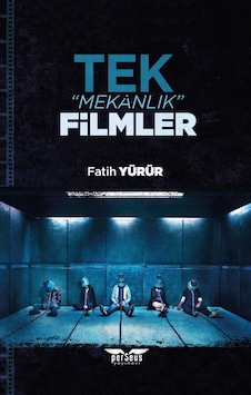 Tek Mekanlık Filmler - Fatih Yürür - Perseus Yayınevi