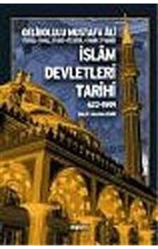 İslam Devletleri Tarihi 622 -1599Gelibolulu Mustafa Ali - Mustafa Demir - Değişim Yayınları İslam Devletleri Tarihi 622 -1599Gelibolulu Mustafa Ali - Mustafa Demir - Değişim Yayınları