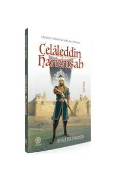 Celaleddin Harizmşah -Cengiz Han'In Korkulu Rüyası- Celaleddin Harizmşah -Cengiz Han'In Korkulu Rüyası-