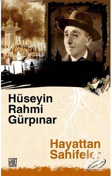 Hayattan Sahifeler - Hüseyin Rahmi Gürpınar - Palet Yayınları Hayattan Sahifeler - Hüseyin Rahmi Gürpınar - Palet Yayınları