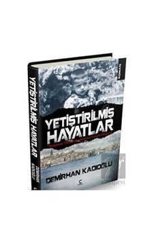 Yetiştirilmiş Hayatlar C Planı Yayınları - C Planı Yayınları Yetiştirilmiş Hayatlar C Planı Yayınları - C Planı Yayınları