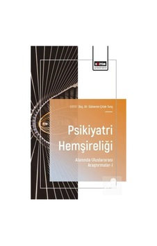 Psikiyatri Hemşireliği Alanında Uluslararası Araştırmalar-ı / ... Psikiyatri Hemşireliği Alanında Uluslararası Araştırmalar-ı / ...