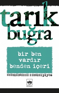 Bir Ben Vardır Benden  İçeri