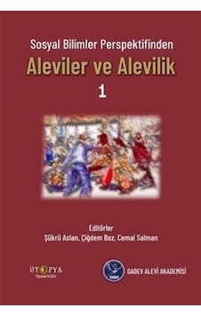 Aleviler ve Alevilik-Sosyal Bilimler Perspektifinden- Ütopya Yayınevi Aleviler ve Alevilik-Sosyal Bilimler Perspektifinden- Ütopya Yayınevi