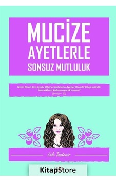 Mucize Ayetlerle Sonsuz Mutluluk - Lale Taşdemir - Tilki Kitap Mucize Ayetlerle Sonsuz Mutluluk - Lale Taşdemir - Tilki Kitap