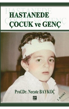 Hastanede Çocuk Ve Genç / Prof.dr. Necate Baykoç Hastanede Çocuk Ve Genç / Prof.dr. Necate Baykoç