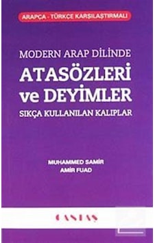 Modern Arap Dilinde Atasözleri ve Deyimler - Amer Fuad - Cantaş Yayınları Modern Arap Dilinde Atasözleri ve Deyimler - Amer Fuad - Cantaş Yayınları