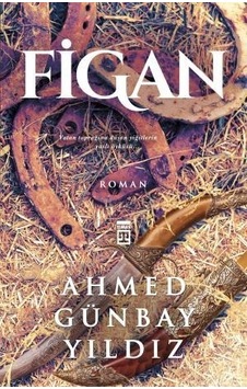 Figan - Ahmed Günbay Yıldız - Timaş Yayınları Figan - Ahmed Günbay Yıldız - Timaş Yayınları