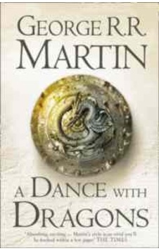 A Song of Ice and Fire (5) - A Dance With Dragons - George R. R. Martin - Voyager A Song of Ice and Fire (5) - A Dance With Dragons - George R. R. Martin - Voyager