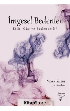 İmgesel Beden - Moira Gatens - Otonom Yayıncılık